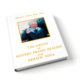 Origins of Pranic Healing and Arhatic Yoga